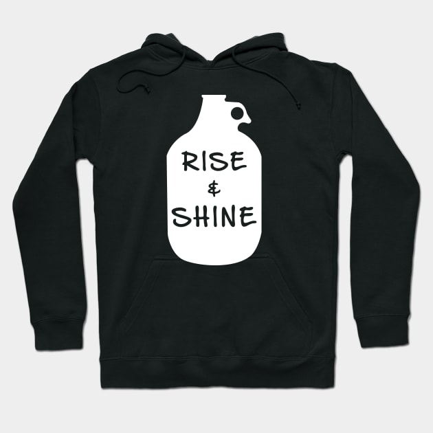 Rise And Shine Moonshine Hoodie by UncagedUSA